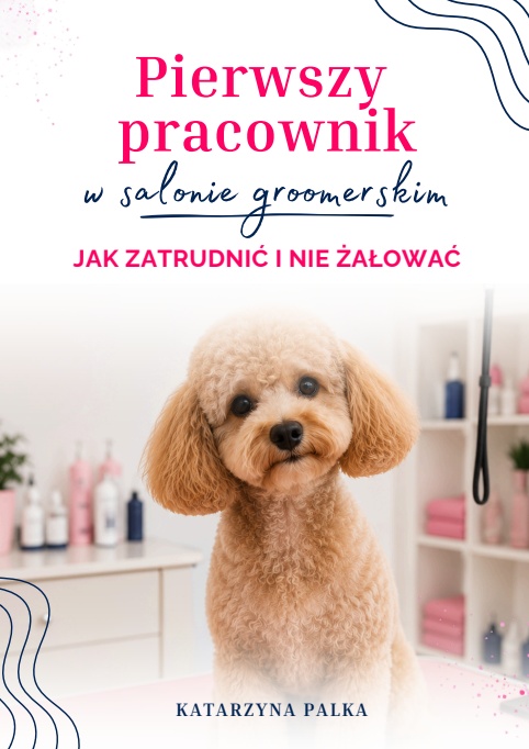 E-book: Pierwszy pracownik w salonie groomerskim